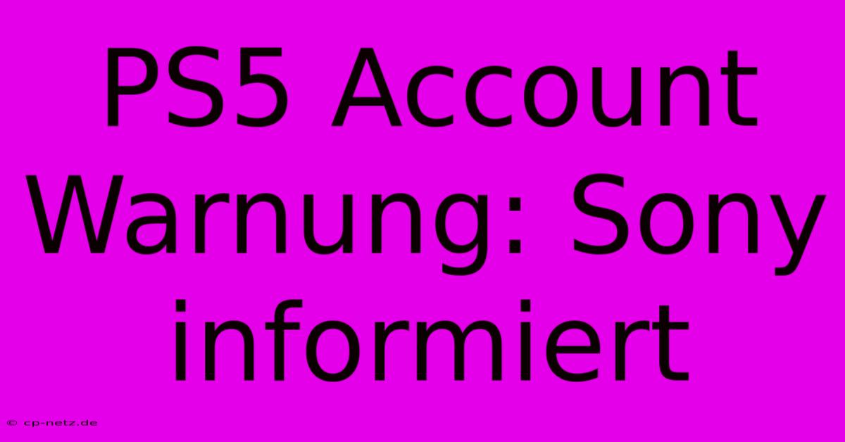 PS5 Account Warnung: Sony Informiert