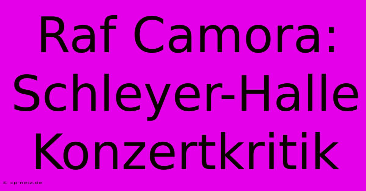 Raf Camora: Schleyer-Halle Konzertkritik