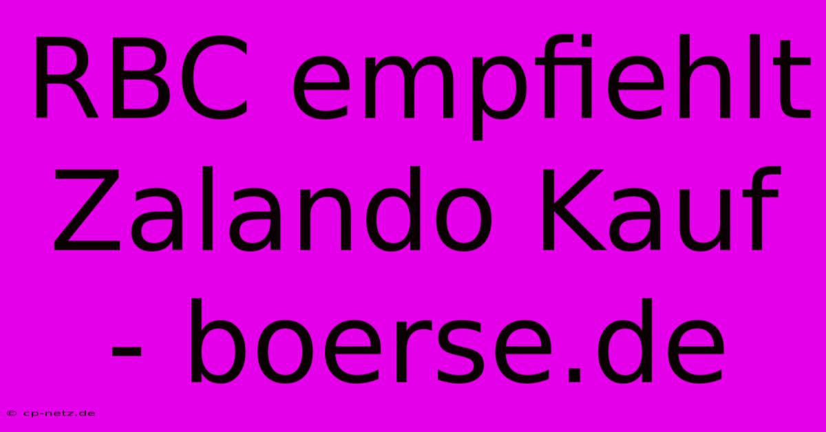 RBC Empfiehlt Zalando Kauf - Boerse.de