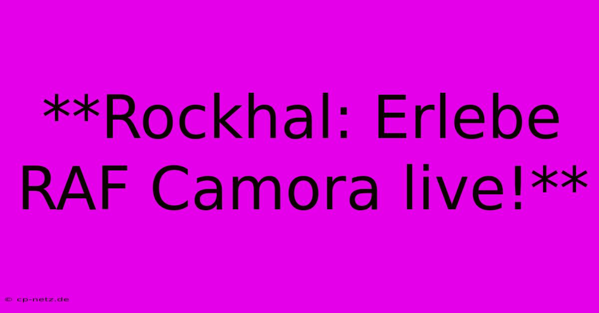 **Rockhal: Erlebe RAF Camora Live!**