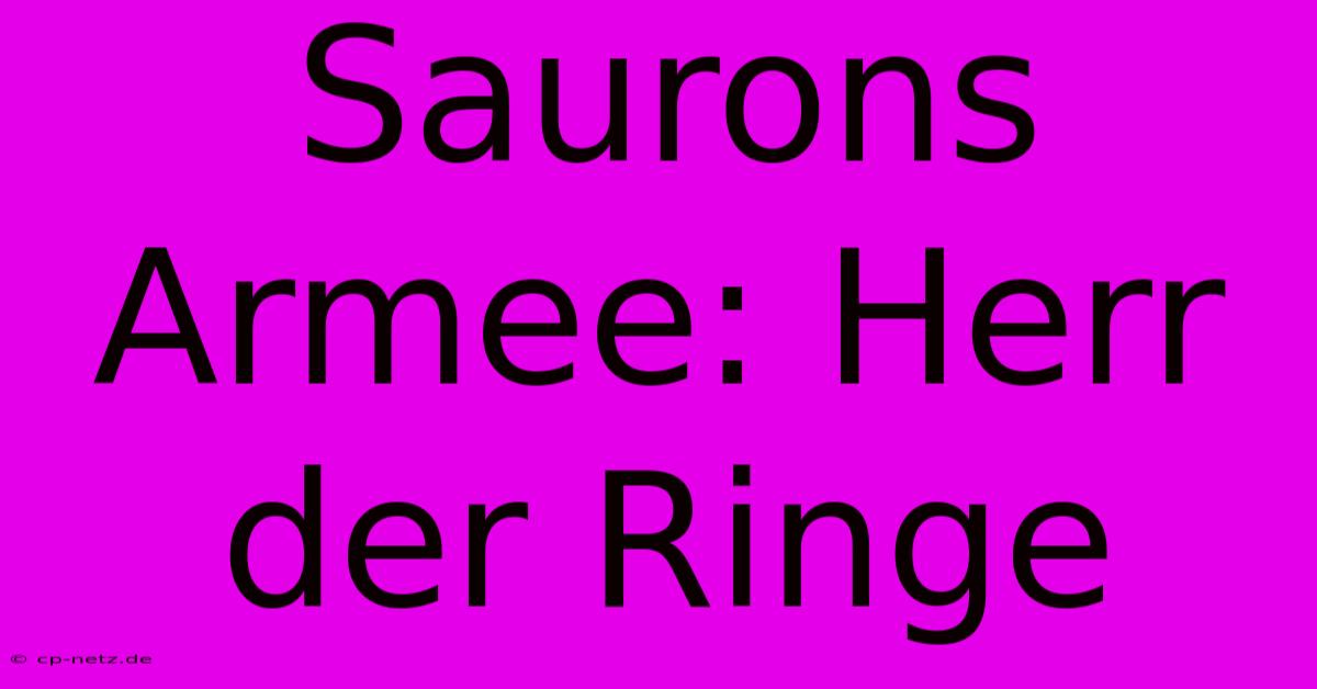 Saurons Armee: Herr Der Ringe