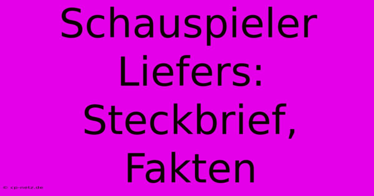 Schauspieler Liefers: Steckbrief, Fakten