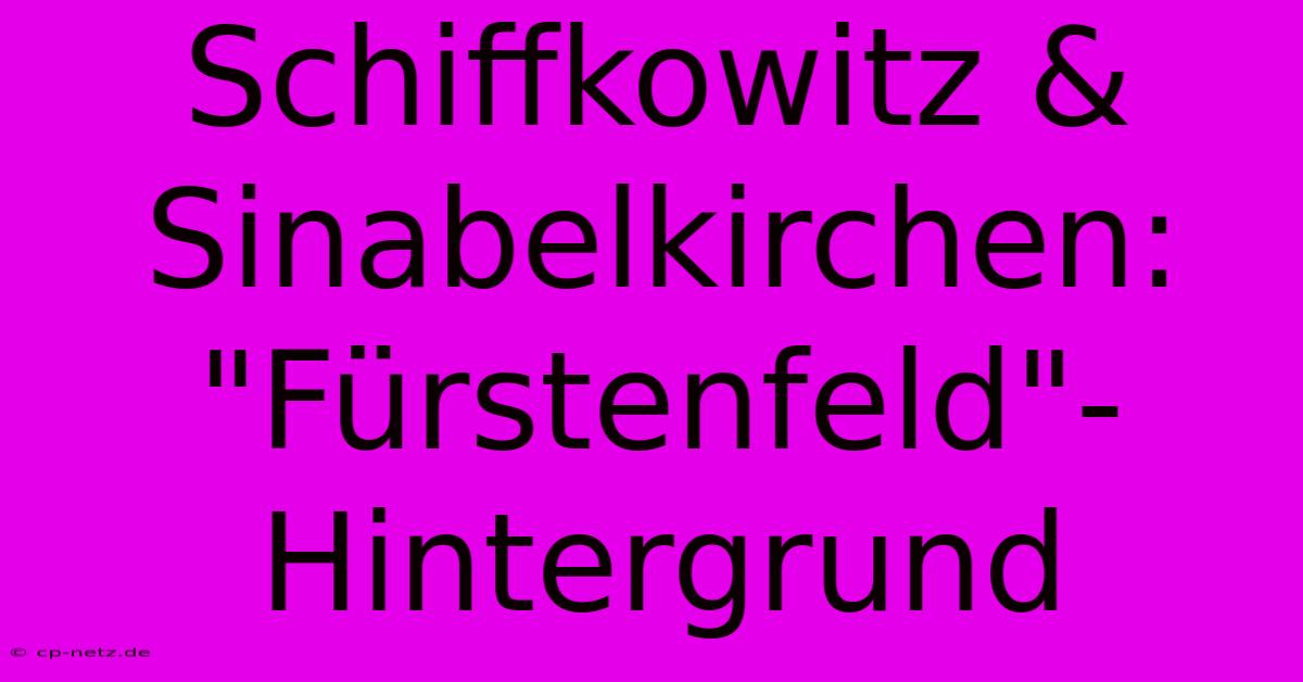 Schiffkowitz & Sinabelkirchen: 