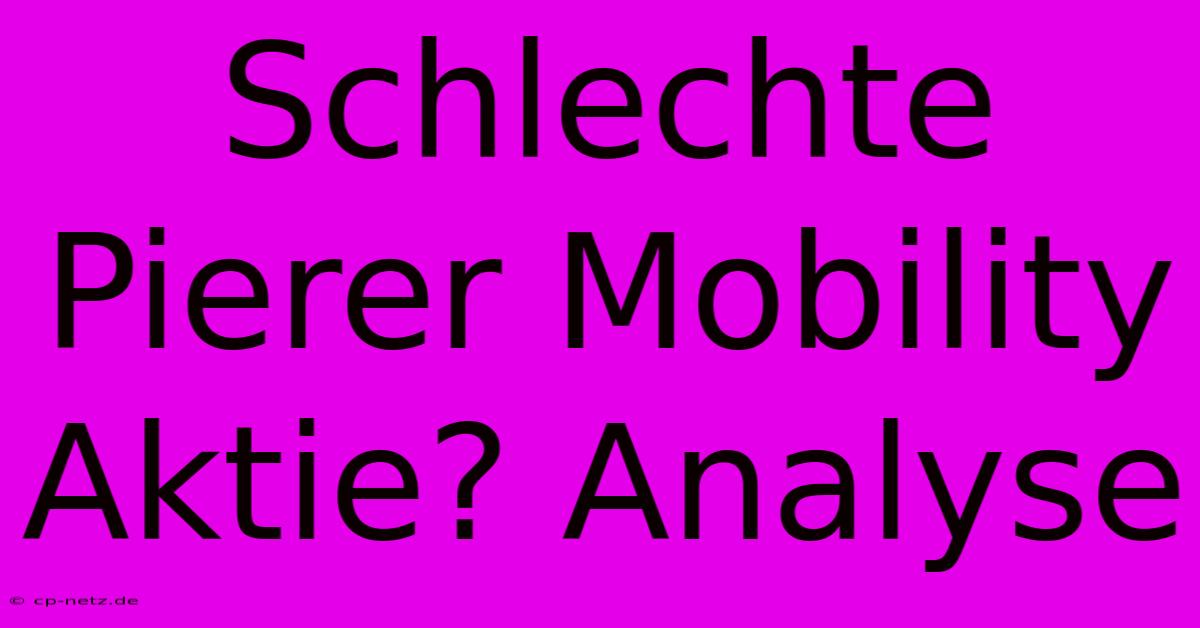 Schlechte Pierer Mobility Aktie? Analyse