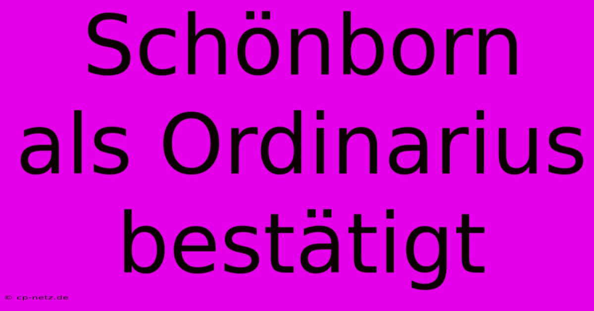 Schönborn Als Ordinarius Bestätigt