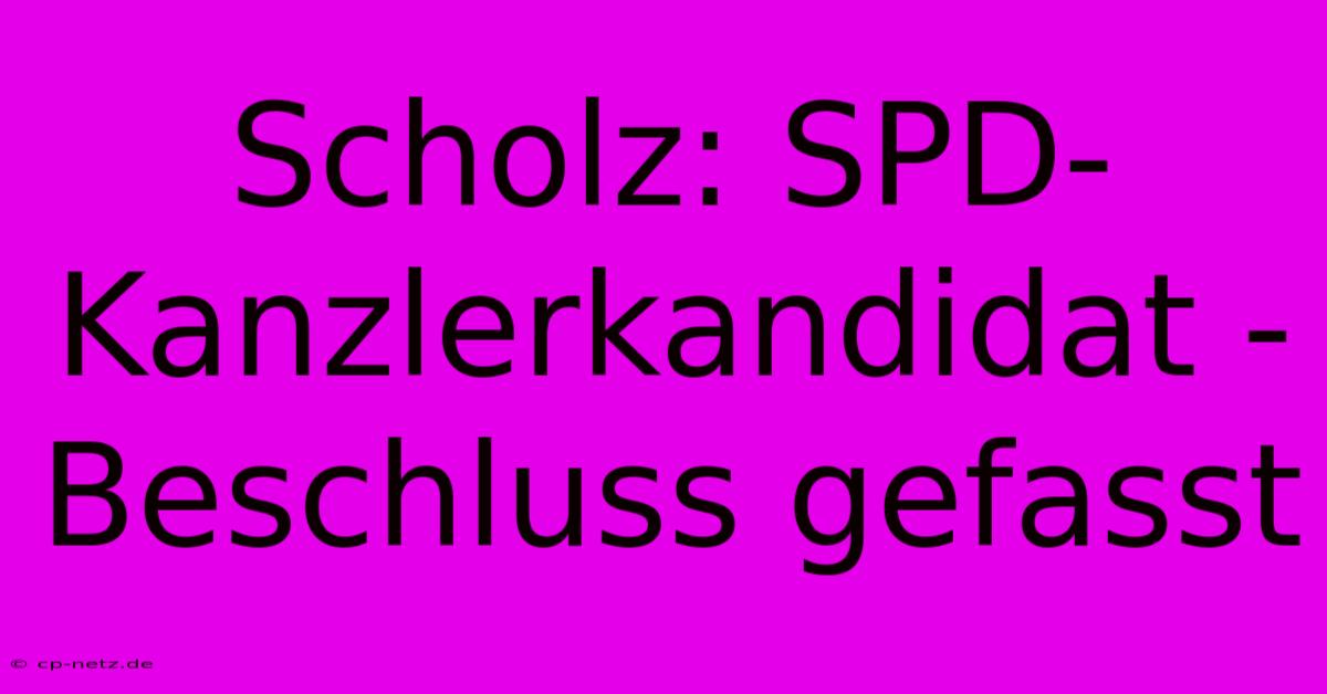 Scholz: SPD-Kanzlerkandidat - Beschluss Gefasst