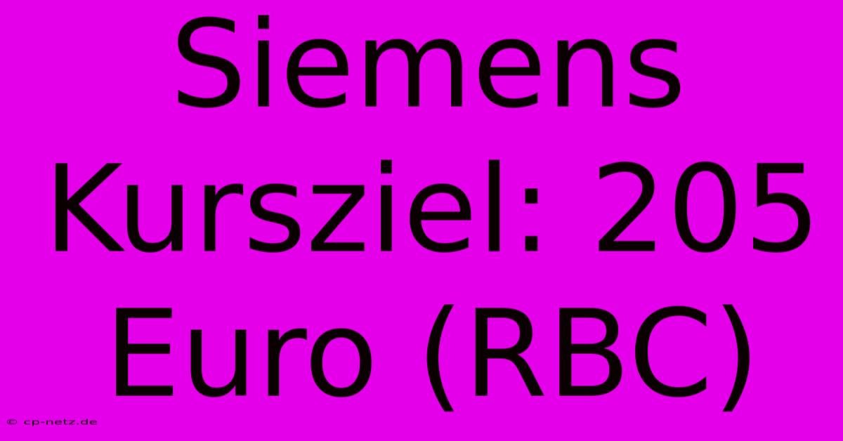 Siemens Kursziel: 205 Euro (RBC)