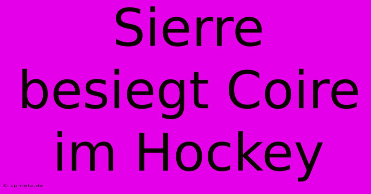 Sierre Besiegt Coire Im Hockey