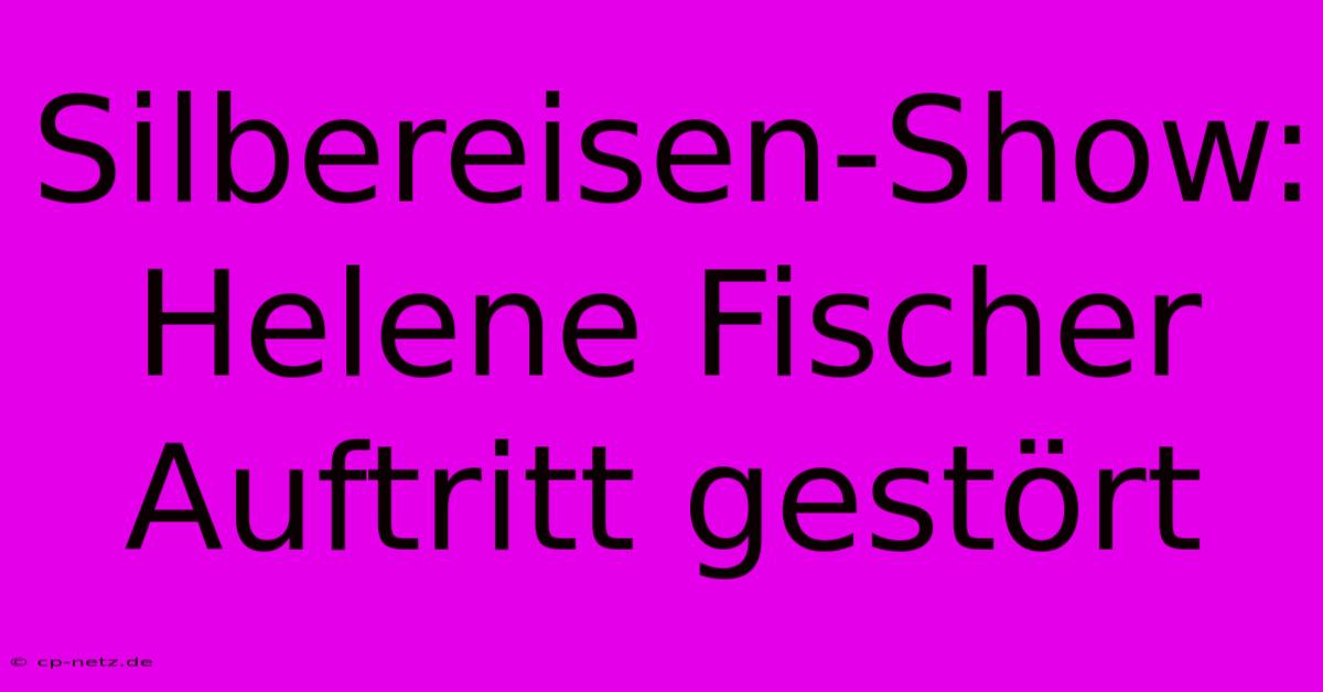 Silbereisen-Show: Helene Fischer Auftritt Gestört