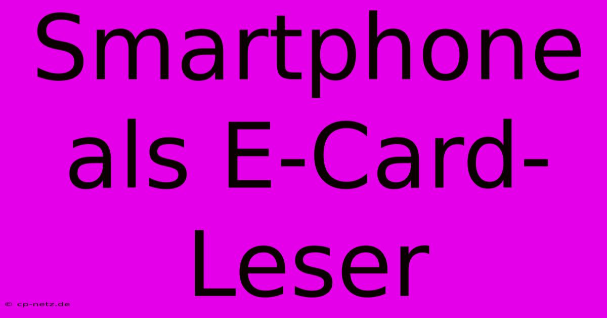 Smartphone Als E-Card-Leser