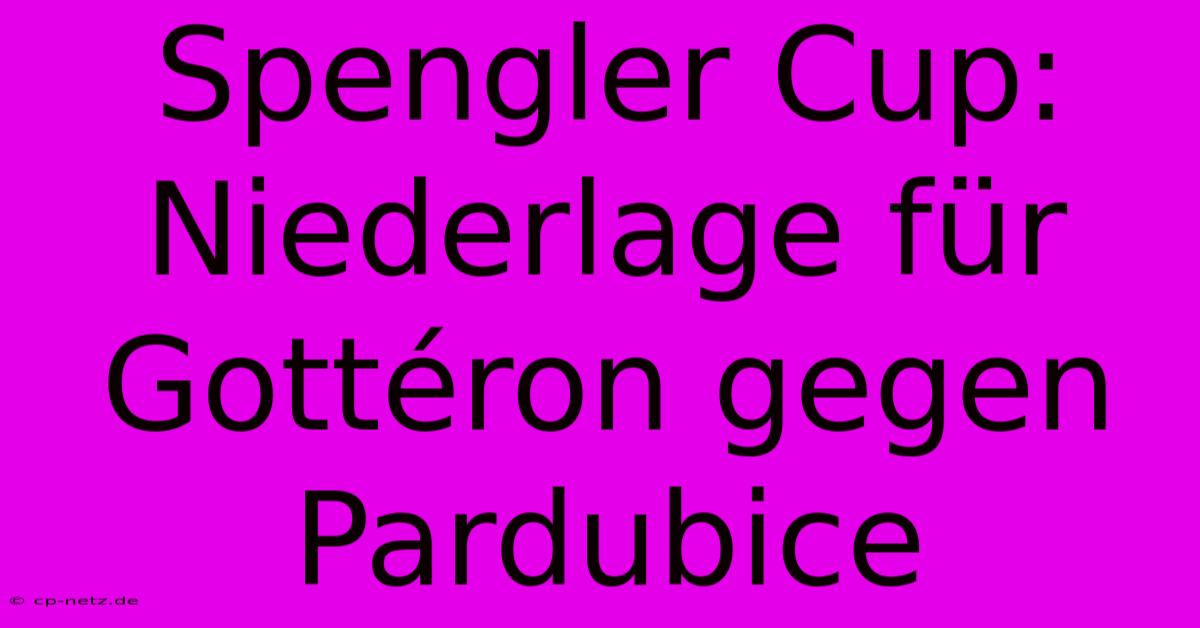 Spengler Cup: Niederlage Für Gottéron Gegen Pardubice