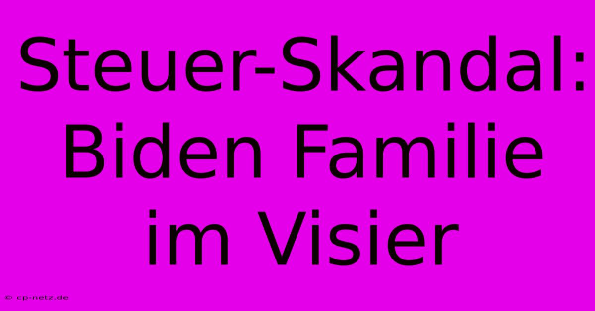 Steuer-Skandal: Biden Familie Im Visier