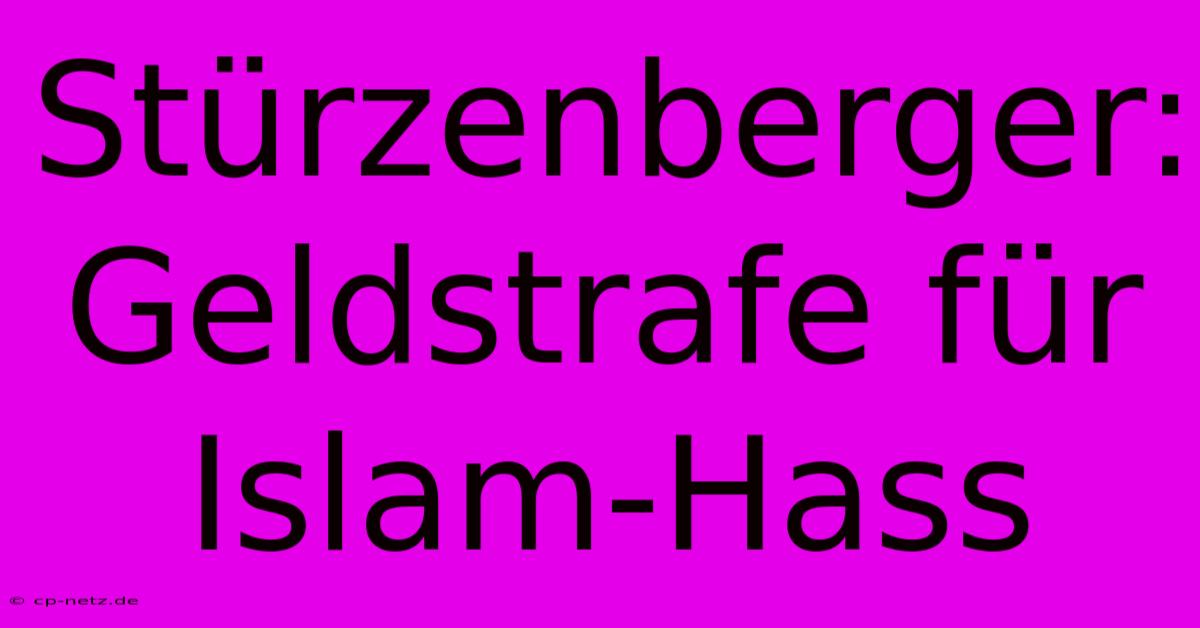 Stürzenberger: Geldstrafe Für Islam-Hass