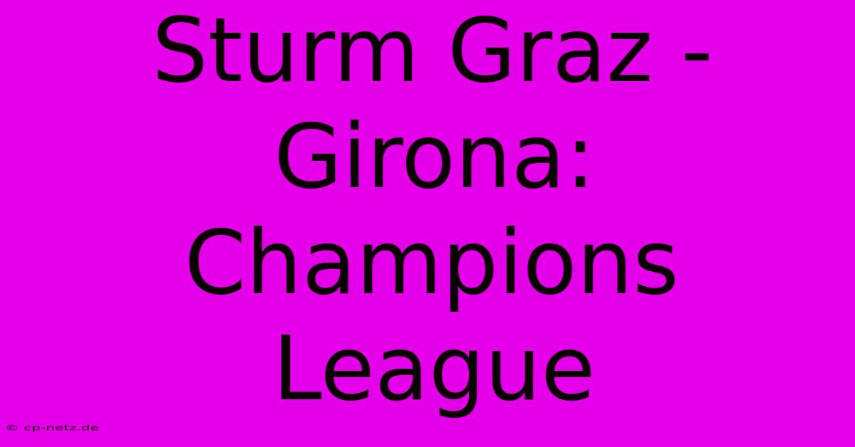 Sturm Graz - Girona: Champions League