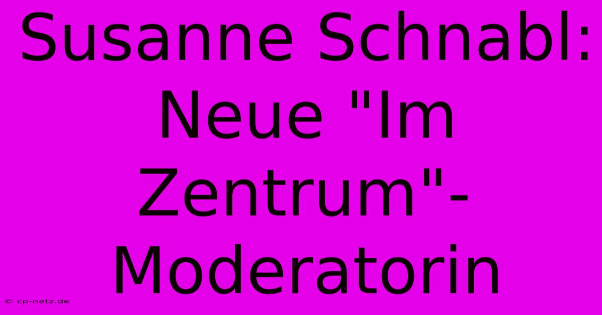 Susanne Schnabl: Neue 