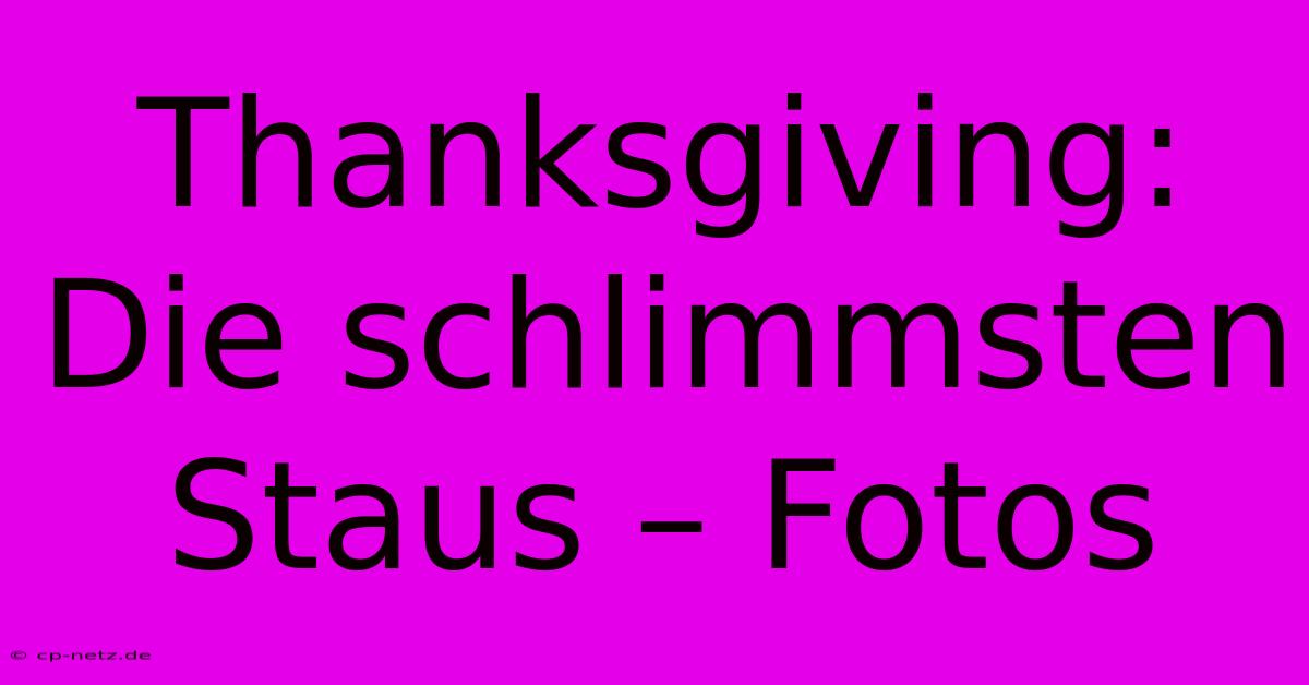 Thanksgiving: Die Schlimmsten Staus – Fotos