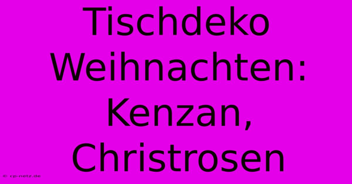 Tischdeko Weihnachten: Kenzan, Christrosen