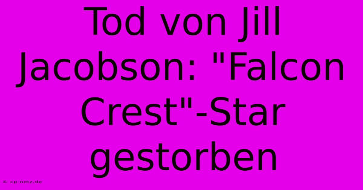 Tod Von Jill Jacobson: 