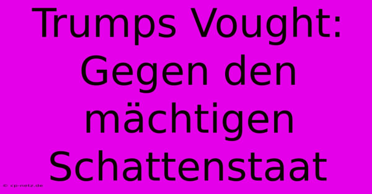 Trumps Vought: Gegen Den Mächtigen Schattenstaat