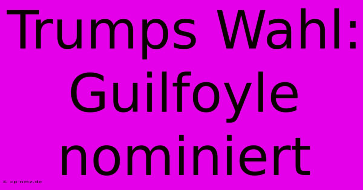 Trumps Wahl: Guilfoyle Nominiert