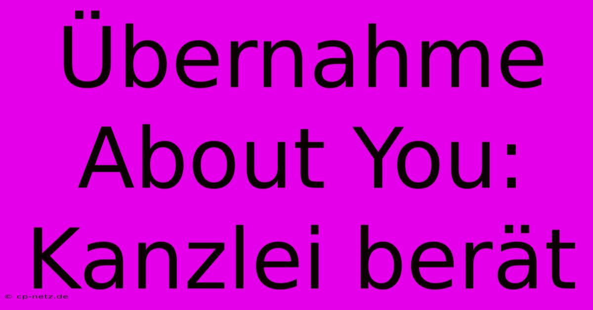 Übernahme About You: Kanzlei Berät