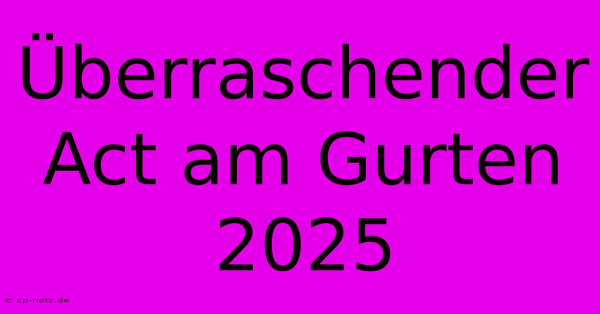 Überraschender Act Am Gurten 2025