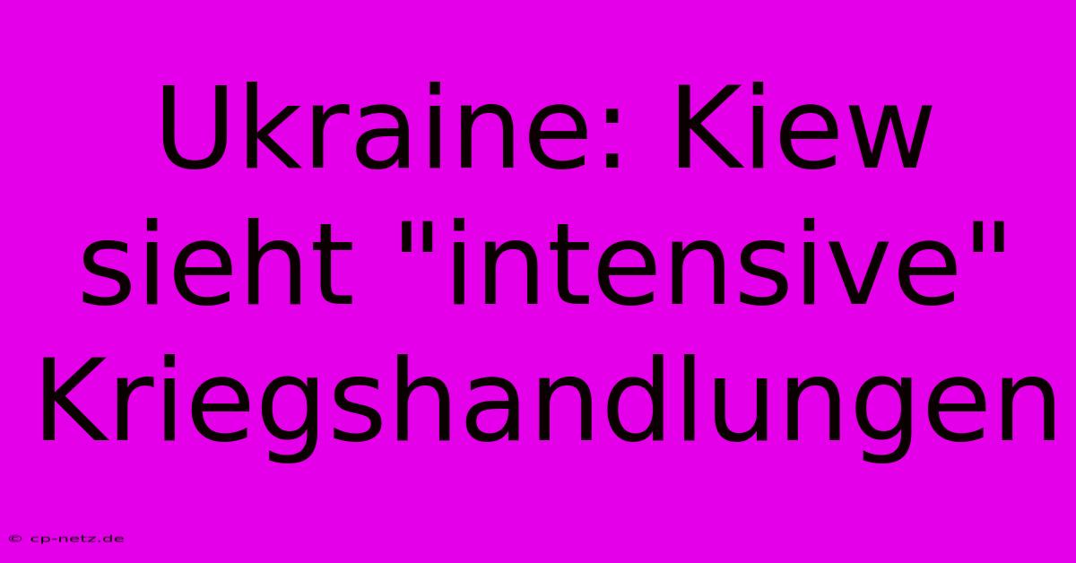 Ukraine: Kiew Sieht 