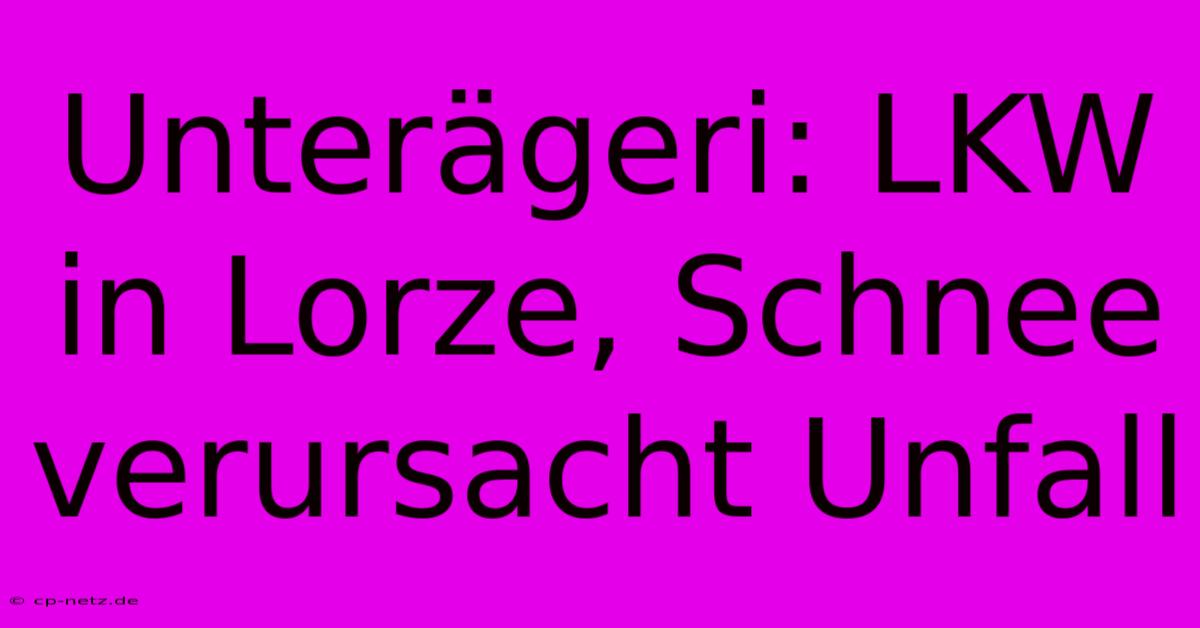 Unterägeri: LKW In Lorze, Schnee Verursacht Unfall