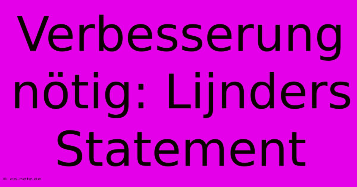 Verbesserung Nötig: Lijnders Statement