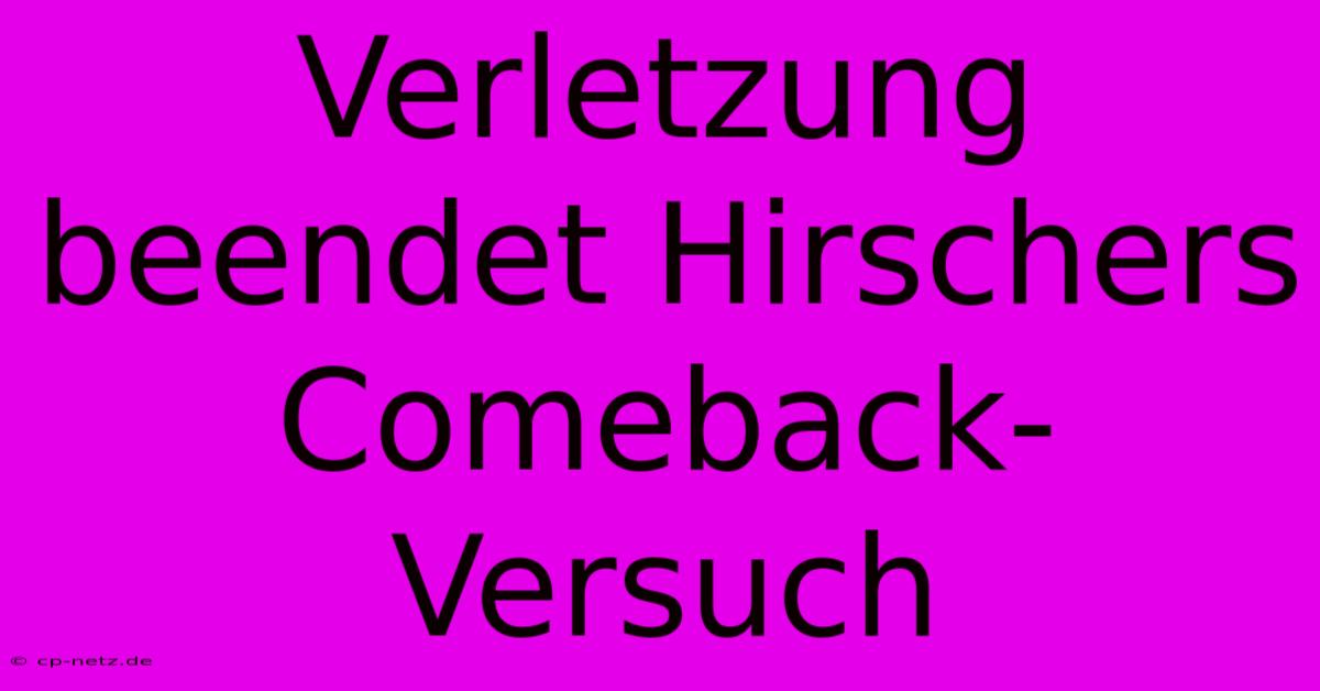 Verletzung Beendet Hirschers Comeback-Versuch