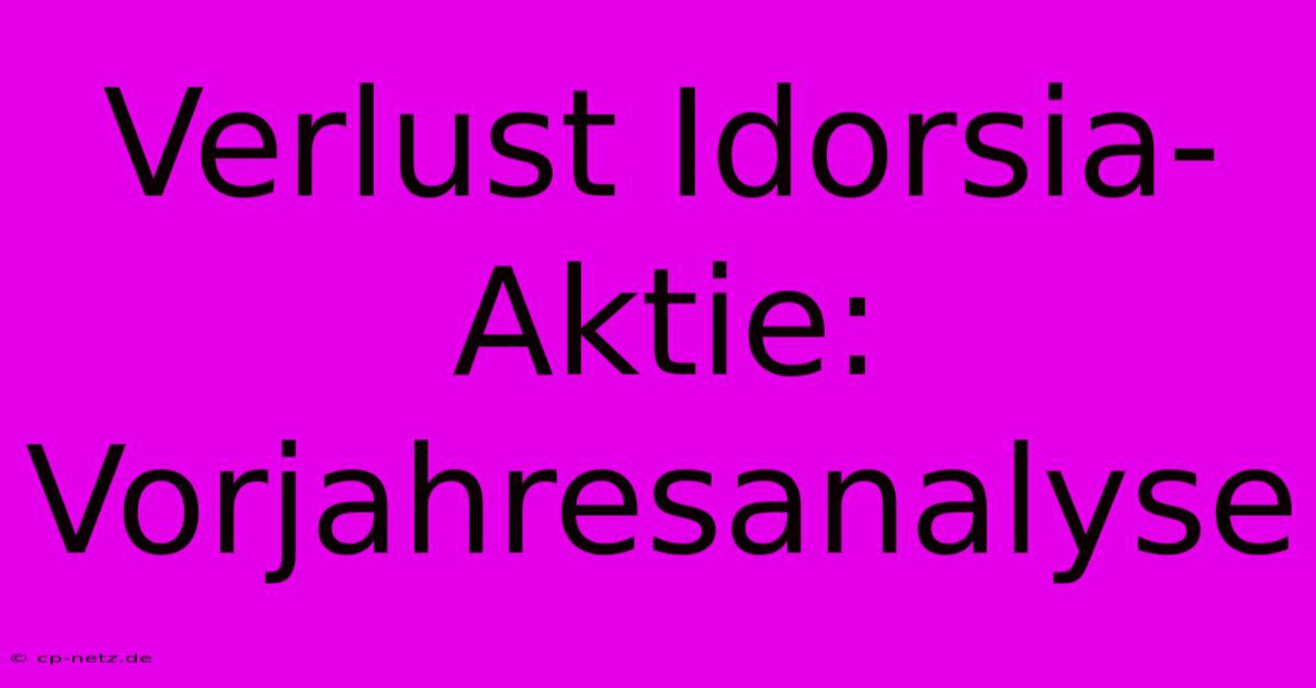 Verlust Idorsia-Aktie: Vorjahresanalyse