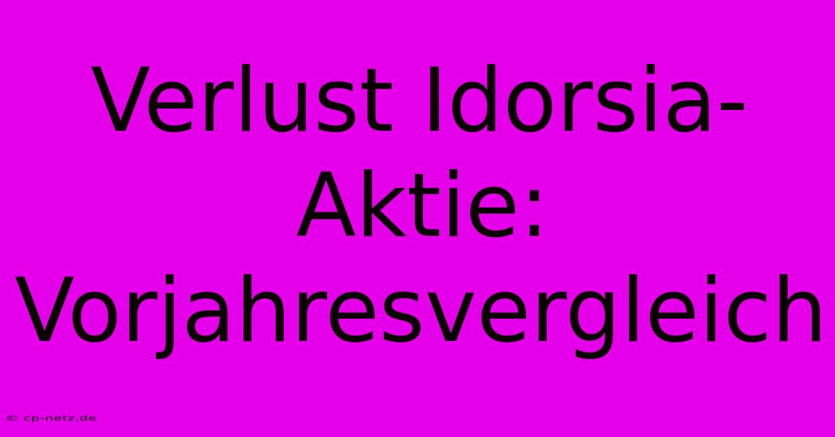 Verlust Idorsia-Aktie: Vorjahresvergleich