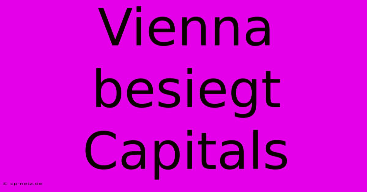 Vienna Besiegt Capitals