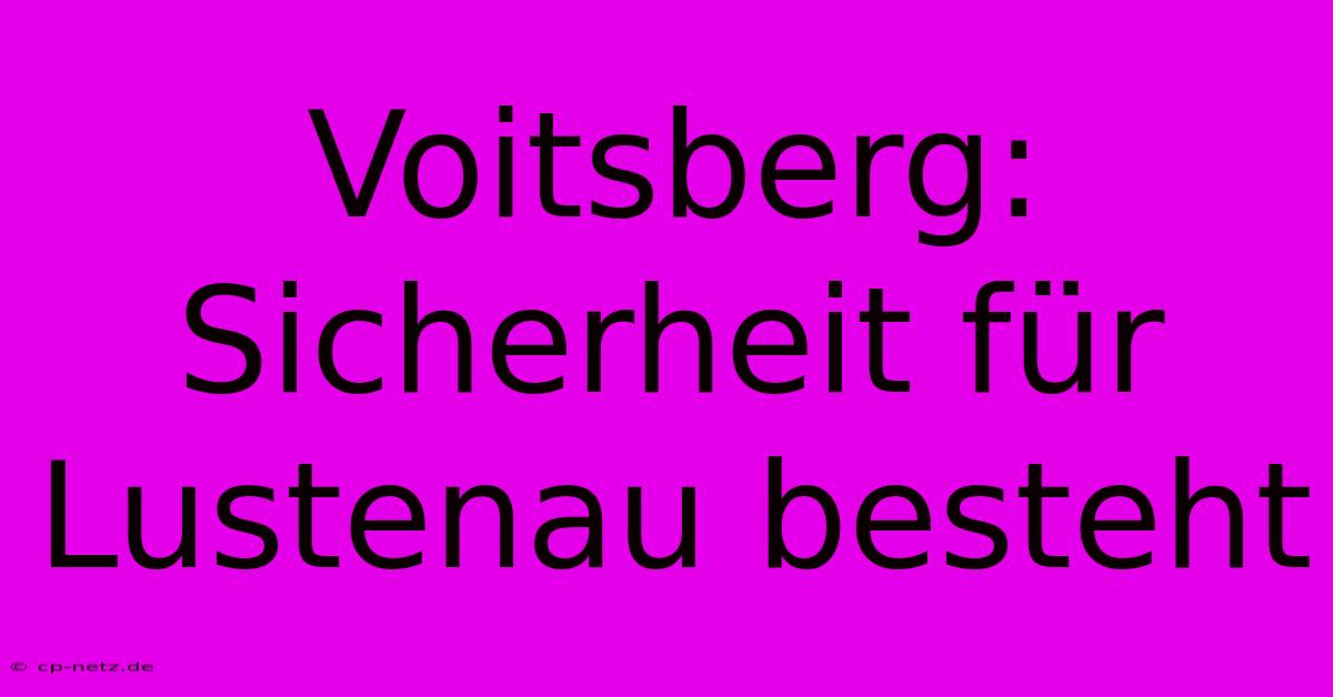 Voitsberg: Sicherheit Für Lustenau Besteht