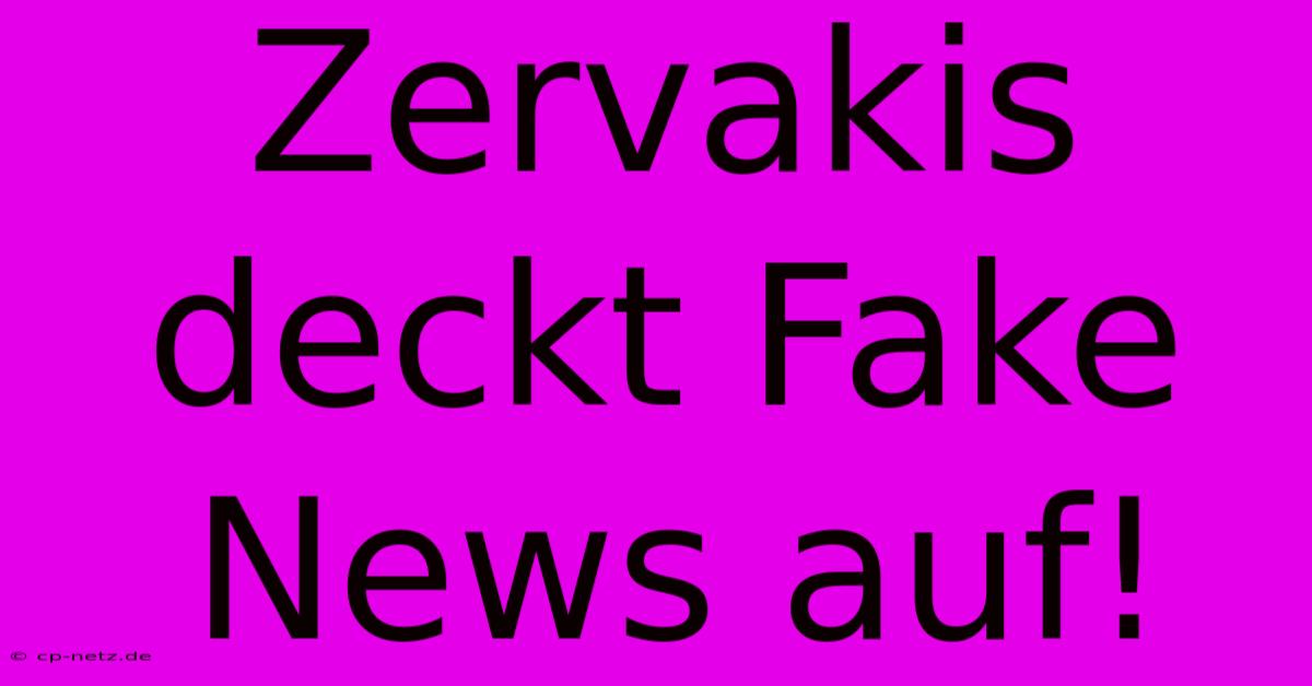 Zervakis Deckt Fake News Auf!