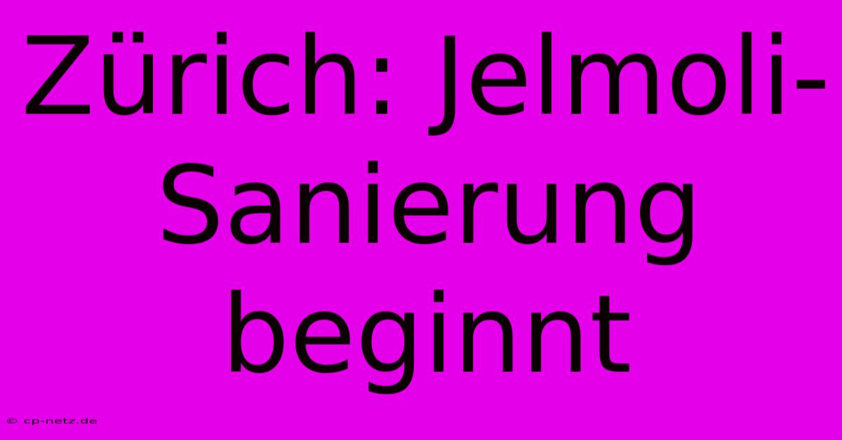 Zürich: Jelmoli-Sanierung Beginnt