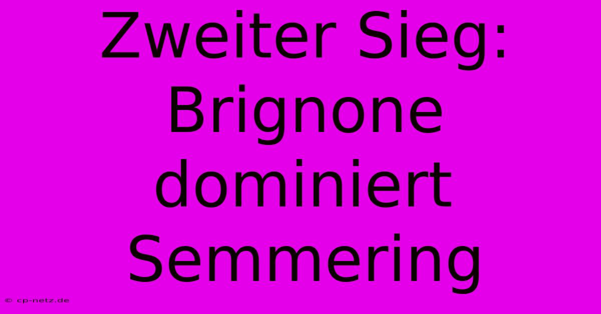 Zweiter Sieg: Brignone Dominiert Semmering